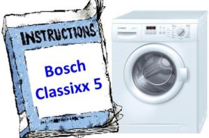 Mga tagubilin para sa washing machine ng Bosch Classixx 5