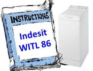 instrucciones para Indesit WITL 86