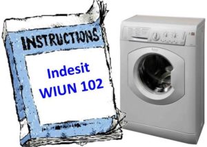 Mga tagubilin para sa washing machine Indesit WIUN 102