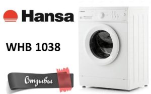 Mga review ng washing machine Hansa WHB 1038