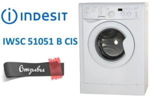 Mga review ng washing machine Indesit IWSC 51051 B CIS
