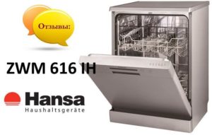 Recenzii despre mașina de spălat vase Hansa ZWM 616 IH