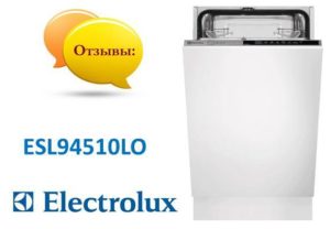 Mga review ng Electrolux ESL94510LO dishwasher
