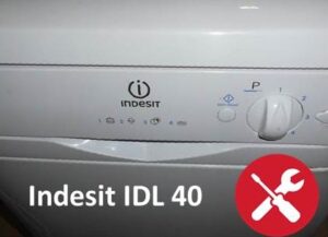Kegagalan mesin basuh pinggan mangkuk Indesit IDL 40
