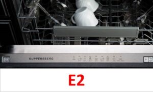 Eroare E2 la o mașină de spălat vase Kuppersberg